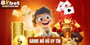 Game Nổ Hũ Uy Tín - Tham Gia Giải Trí Trúng Jackpot Tiền Tỷ