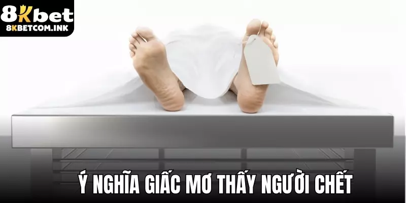 Ý nghĩa thực sự của cái chết trong giấc mơ